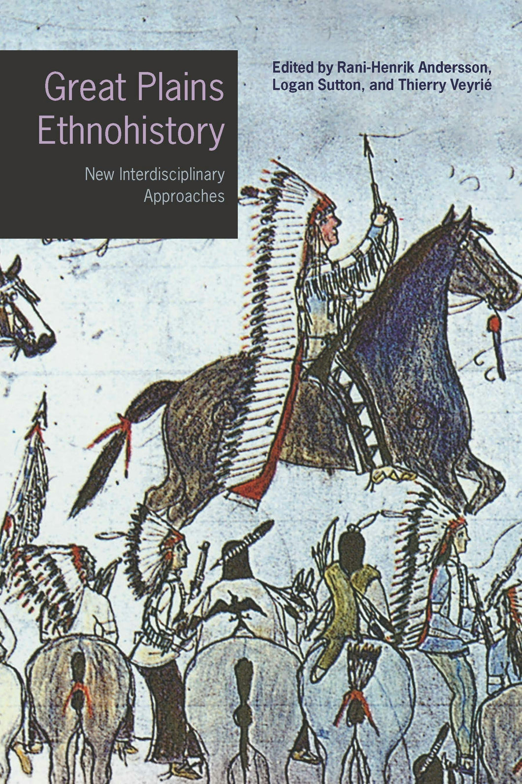 Cover image for Great Plains Ethnohistory, isbn: 9781496242105