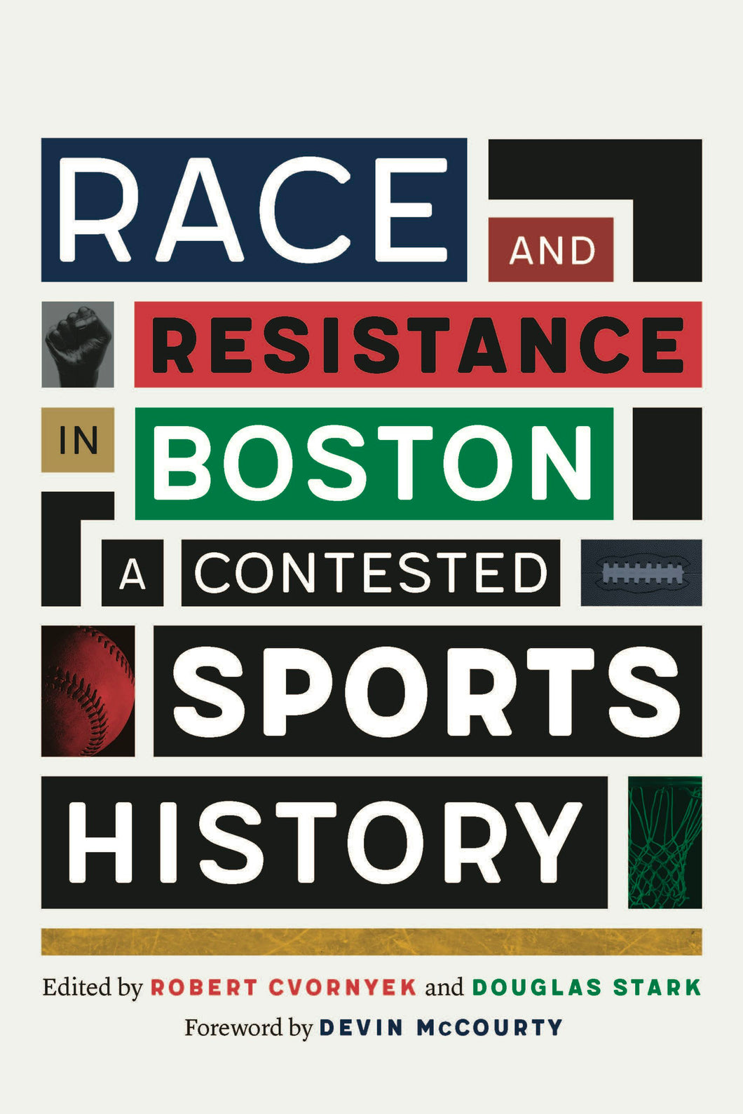 Cover image for Race and Resistance in Boston, isbn: 9781496242235