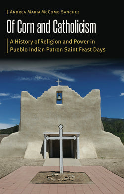 Cover image for Of Corn and Catholicism, isbn: 9781496242266
