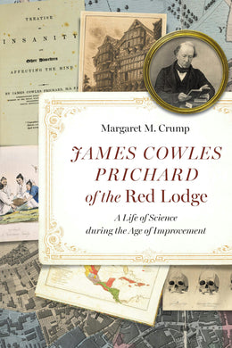 Cover image for James Cowles Prichard of the Red Lodge, isbn: 9781496242341