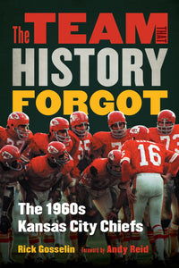 Cover image for The Team That History Forgot, isbn: 9781496243102