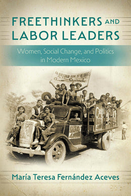 Cover image for Freethinkers and Labor Leaders, isbn: 9781496243171