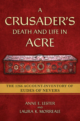 Cover image for A Crusader's Death and Life in Acre, isbn: 9781501779855