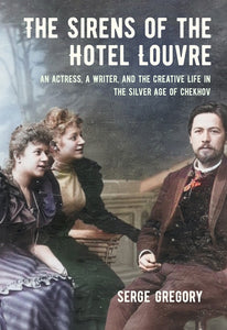Cover image for The Sirens of the Hotel Louvre, isbn: 9781501780431