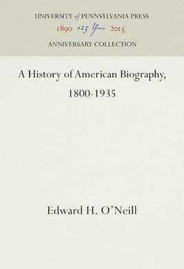 A History of American Biography, 1800-1935