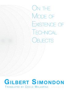 On the Mode of Existence of Technical Objects