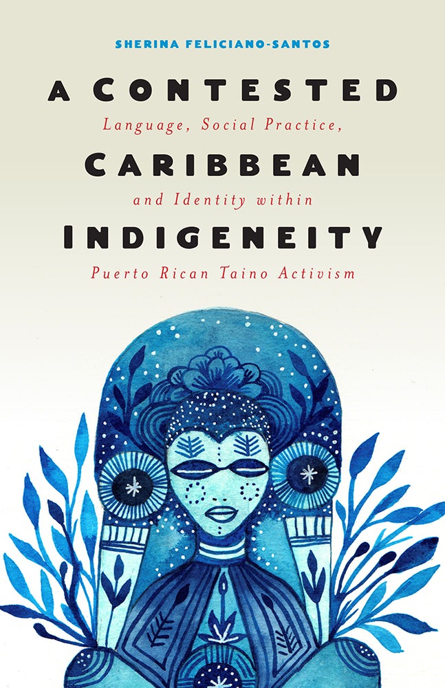 Cover image for A Contested Caribbean Indigeneity, isbn: 9781978808188